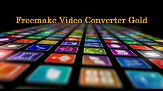 Freemake Video Converter Gold v4.1.9.92