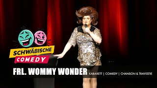 Frl. Wommy Wonder | Schwäbische Comedy