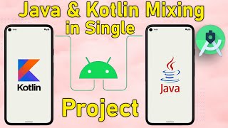 Java & Kotlin Mixing in a Single Project | Android Studio Bangla Tutorial