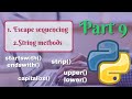 Python Tutorial | Escape sequencing | String Methods | Part 9 | upper, lower, capitalize, strip etc.