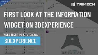 First Look at the New Information Widget on 3DEXPERIENCE