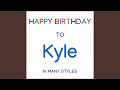 Happy Birthday To Kyle - Normal