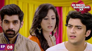 क्या मन ही मन ऋषि करने लगा है साँची को पसंद? | Ep 08 | Ek Rishta Saajedari ka | Kinshuk | Shivya