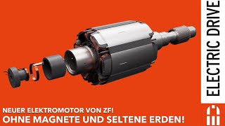 Ohne Magnete und seltene Erden der neue I2SM Elektromotor von ZF | Electric Drive News