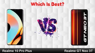 Realme 10 Pro Plus vs Realme GT Neo 3T | Mobiles Only