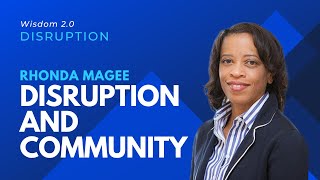 Rhonda Magee "Disruption & Community"