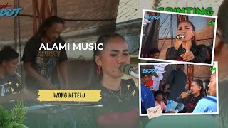 WONG KETELU - ALAMI MUSIC // PAGUYUBAN BEDOT 18 AGUSTUS 2023 DESA GRINTING // ORYZA STUDIO