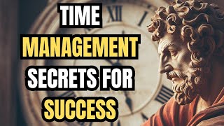 Daily Stoic Practices to Improve Time Management I STOICISM I STOIC PHILOSOPHY I MOTIVATION I STOIC