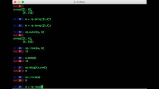 The Numpy Stack in Python - Lecture 9: Other Matrix Operations