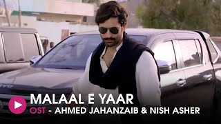 Malaal E Yaar  Ost By Ahmed Jahanzaib And Nish Asher  Hum Music