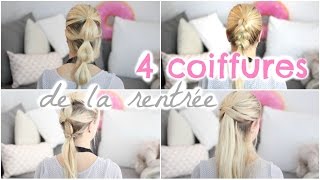 [ Tutoriel Coiffure n°37 ] : 4 Coiffures de la rentrée 2015 ! ♡