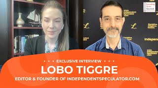 Lobo Tiggre: Stay Disciplined, Gold and Silver Stock Payday Will Come