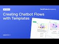 Lesson 45: Creating Chatbot Flows with Templates | Free Chatbot Course