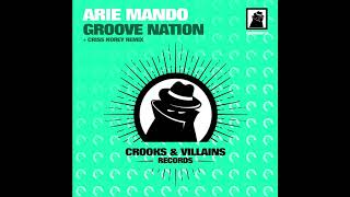 [CROOKS012] 02 - Arie Mando - Groove Nation (Criss Korey Remix)