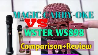 Magic Carry-oke microphone vs WSTER WS898 microphone... Quick comparison/Review....