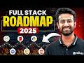 How to Become Full Stack Web Developer in 2025 | Full Stack Web Development Course | Full Stack