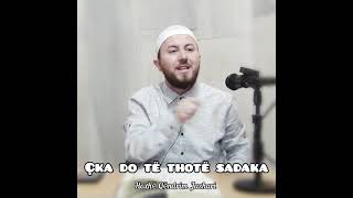 Çka do të thotë sadaka - Hoxhë Qëndrim Jashari