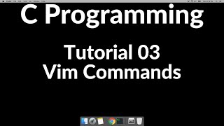 C Programming Tutorial 03 - Vim Commands