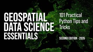 Geospatial Data Science Essentials e-Book - Second Edition