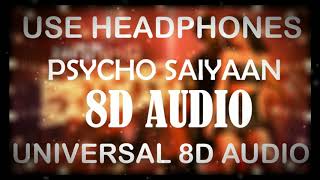 Psycho Saiyaan (8D Audio) - Sahoo | Prabhas, Shraddha Kapoor | Use Headphones 🎧