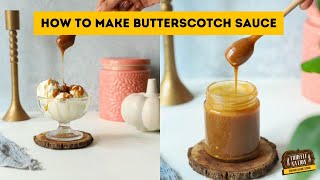 This is the only BUTTERSCOTCH SAUCE RECIPE you'll ever need