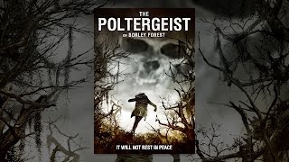 The Poltergeist of Borley Forest