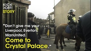 Premier League | English Ultras and the story of Crystal Palace