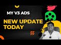 MY V3 ADS new update today / md speach Coming Soon 😐😐