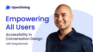 Accessibility in Conversation Design with Greg Bennett