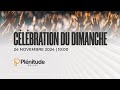 Célébration du Dimanche 24 Novembre  - 10:00 - Pst Jérémy Sourdril