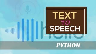 Text To Speech | Python | gTTS | Two Methods