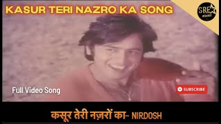 कसूर तेरी नज़रों का | Kasur Teri Nazro Ka Song | Nirdosh | Kishore Kumar | Vinod Mehra, Yogita Bali