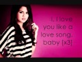 Love You Like A Love Song Baby - Selena Gomez (Lyrics)