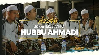 AZ ZAHIR - Hubbu Ahmadi (حب احمد) || Lirik & Terjemahan