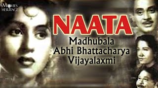 Naata 1955 | Old Hindi Full Movie | Madhubala, Abhi Bhattacharya, Vijayalaxmi | Movies Heritage