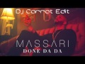 Massari - Done Da Da ( Dj Carrot Edit )