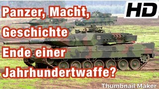 Panzer, Macht, Geschichte -  Ende einer Jahrhundertwaffe? HD Dokumentation 2019
