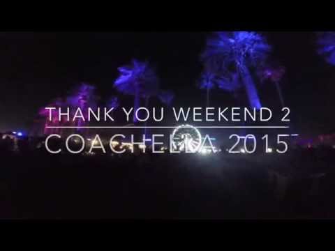 Coachella 2015 weekend 2 Coachella 2015 weekend 2