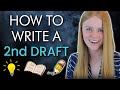 How to Write a SECOND DRAFT | Tips & Tricks for Editing Your 1st Draft Into A Real Book