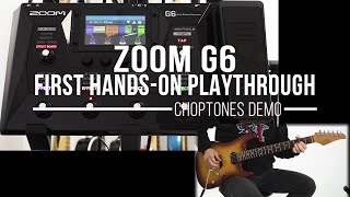 Zoom G6 | First Hands On Playthrough Demo