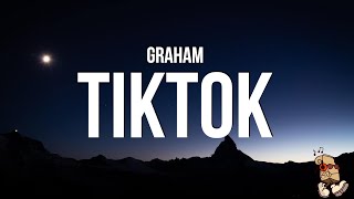 Graham - TikTok Made Me Do It (Lyrics)