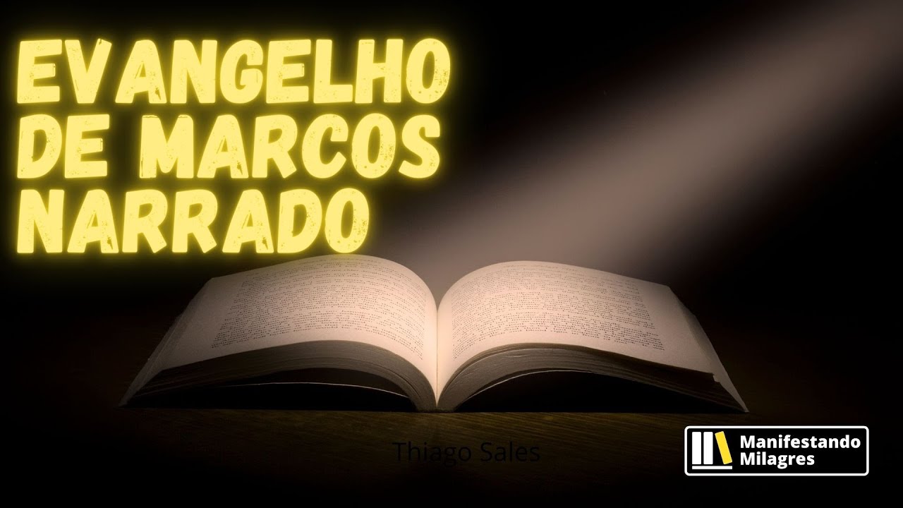 Evangelho De Marcos - YouTube