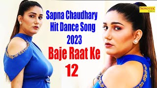Sapna Dance :- Jab Baje Raat Ke 12 I Sapna Chaudhary I Haryanvi Stage Dance I Sapna Entertainment