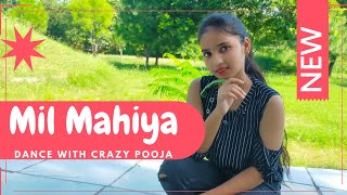 Mil Mahiya (Official Video) Sonakshi S, Raashi S, Upside Down,ICONYK  Dance with Crazy pooja