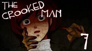 The Crooked Man | Part 7 | THE BAD END