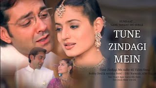 Tune Zindagi Me Aake 4K Video Song | Bobby Deol & Amisha Patel | Udit Narayan, Alka Yagnik.
