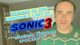 Message to Jeff Fowler \u0026 the cast of Sonic the Hedgehog 3! (Spoiler Review)