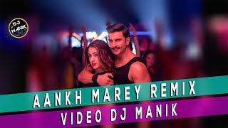 Aankh Marey Remix Video | DJ Manik 2019 | Simmba | Bollywood Dance  Remix 2019 |