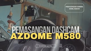 PEMASANGAN KAMERA MOBIL DASHCAM AZDOME M580 #REVIEW 5