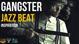 🌴 Gangster Jazz Beat [Traditional Jazz] 2020